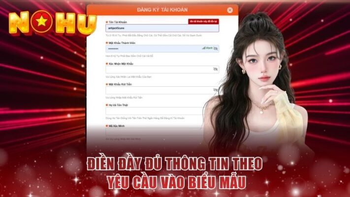 Điền đầy đủ thông tin theo yêu cầu vào biểu mẫu